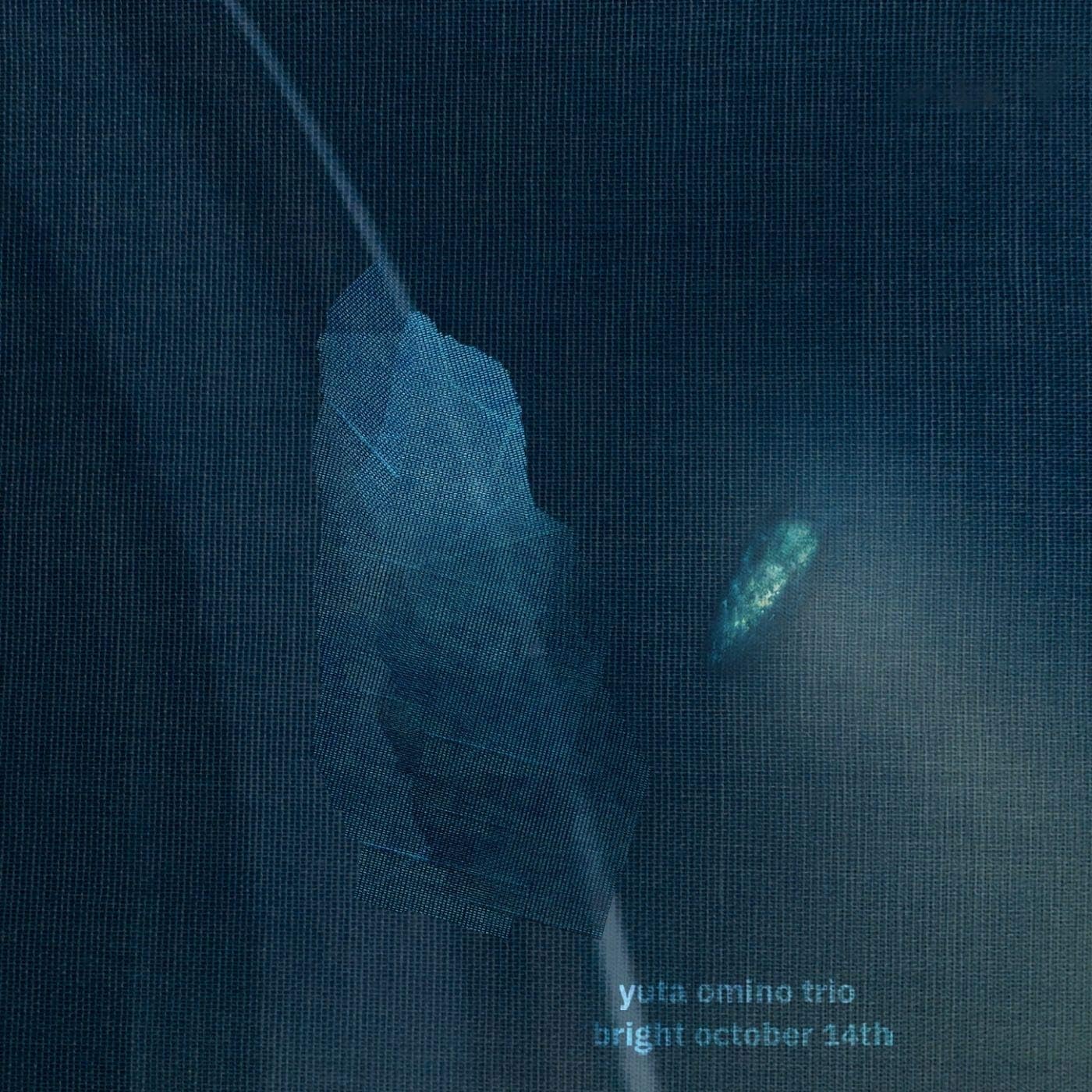 Bright October 14th — Yuta Omino Trio｜小美濃悠太 (b) / 瀬田創太 (pf) / 則武諒 (ds)